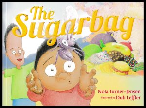 The Sugarbag by Nola Turner-Jensen